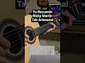 Tu Recuerdo - Ricky Martin Tab Artesanal Guitarra