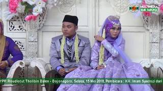 Ceramah Baru 2018 KH Imam Syaerozi - Walimatul 'Ursy Gus Faiz & Neng Firda