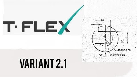 T-Flex CAD Variant 2.1