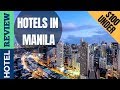 ✅Manila Hotels: Best Hotels In Manila  [Under $100]