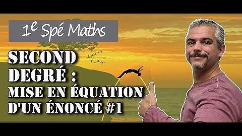Second Degré - Mise en équation d