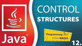 #12 JAVA | Control Structures | if else in java | Nested if in java