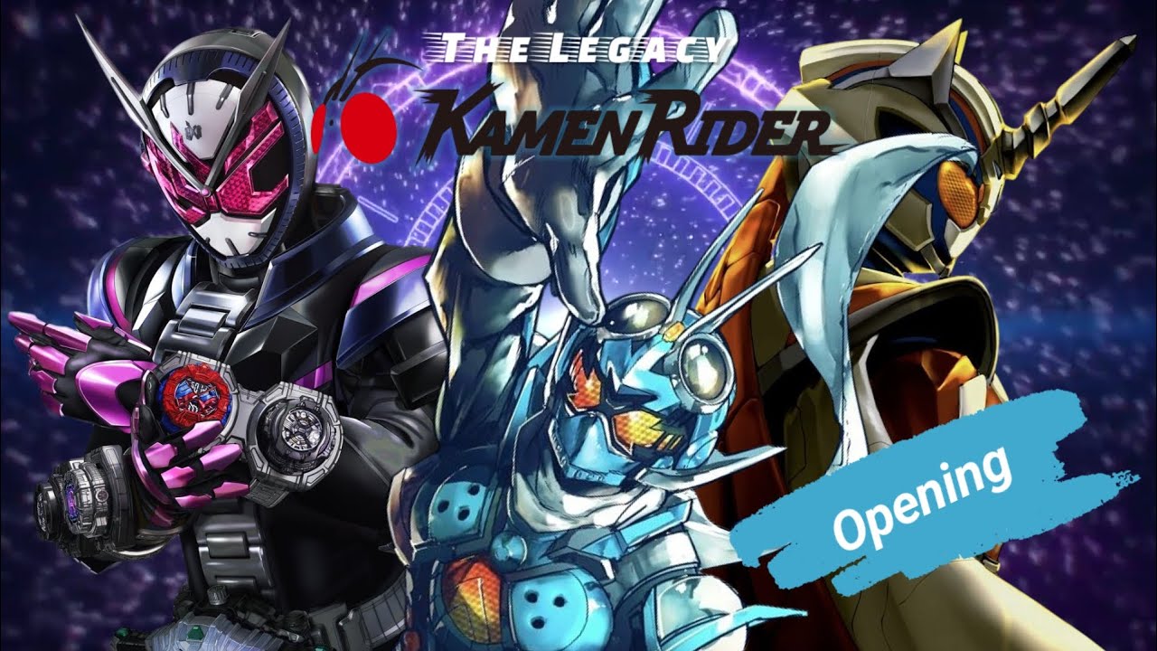 The Legacy Of Kamen Rider | Opening l [Fanfic] - YouTube