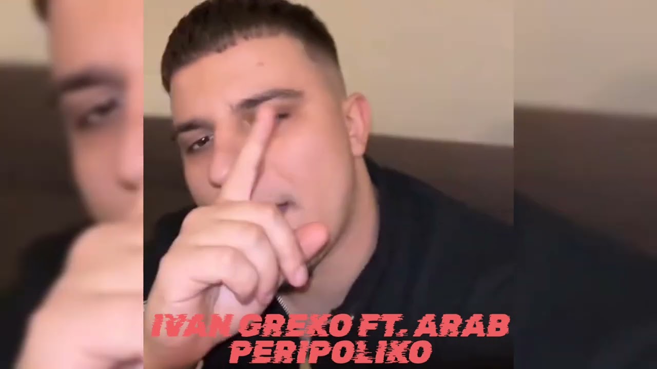 Ivan Greko ft. Arab - PERIPOLIKO (Ακυκλοφόρητο) Έρχεται...