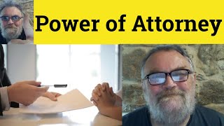 🔵Power of Attorney Meaning Power of Attorney Definition Power of Attorney Examples Power of Attorney