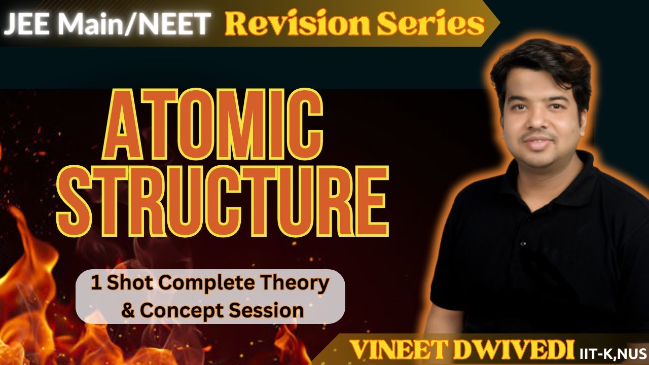 Atomic Structure 1 Shot | Full Theory and Concept For All