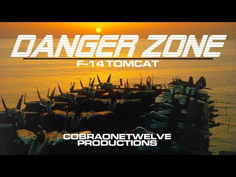 Danger Zone | An F-14 Tomcat Video.