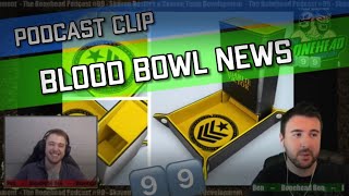Blood Bowl News | Bonehead Podcast #99 Clip (27/8/22)