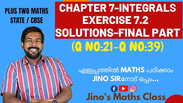 Maths CLASS 12 Integrals Exercise 7.2 Solutions in Malayalam Part 2