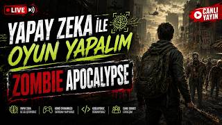Yapay Zeka ile Oyun Yapalım | Zombie Apocalypse screenshot 5