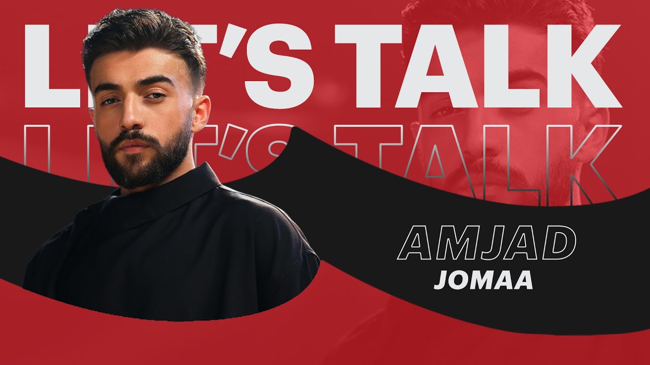 Let's Talk: Chabaka x Amjad Jomaa | أمجد جمعة