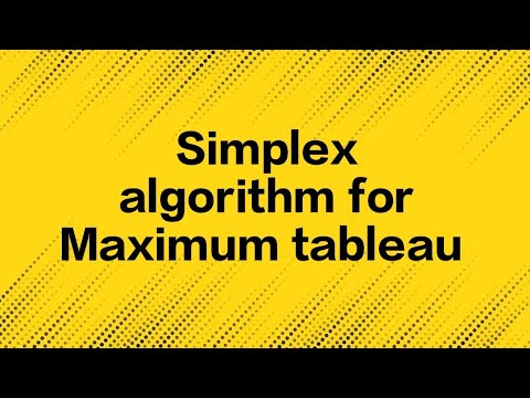 Simplex algorithm for Maximum tableau - YouTube