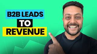 Turning Your B2B Leads into Revenue