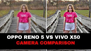 Oppo Reno 5 vs VIVO X50  | Camera Comparison | VIVO X50 Camera Test | Oppo Reno 5 Camera