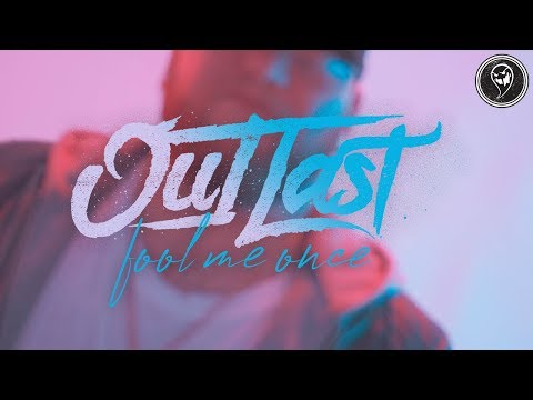 Out Last - Fool Me Once (Official Music Video)