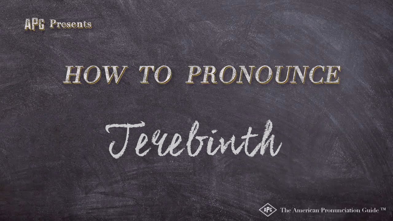 How to Pronounce Terebinth Real Life Examples