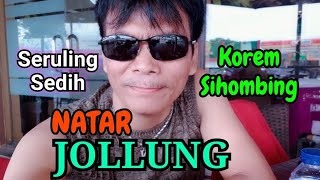 Instrumental NATARJOLLUNG By Korem Sihombing RAJA SERULING BATAK