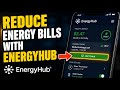 How to Reduce Energy Bills with EnergyHub - Easy Tutorial
