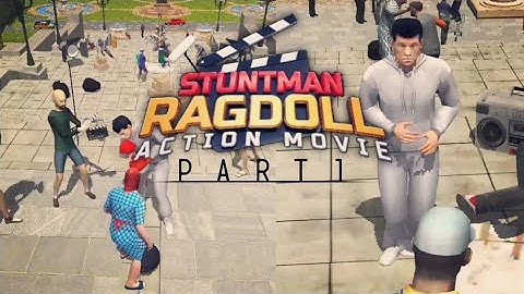 Stuntman Ragdoll Action Movie | Walkthrough part 1 | Just Gameplay