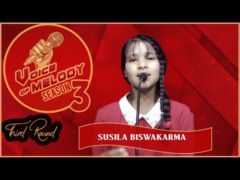 SUSILA BISWAKARMA-Voice of melody season3 || Third Round || Newday pictures