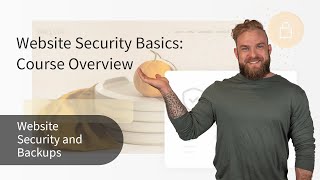 Website Security Basics: Course Overview