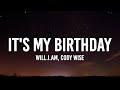 will.i.am - It's My Birthday (Sped Up) [Lyrics] Imma go spend some dollars (Tiktok Remix)