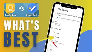 Google Keep vs Google Tasks (What's Best For You?)