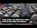 JSW Steel Q2 Results: Firm returns to black, posts Rs 2,760 cr-profit vs loss a year ago