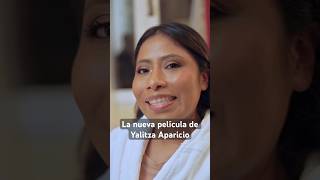 La nueva película de #YalitzaAparicio