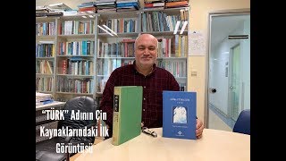 Ahmet Taşağil Türk Adinin Çi̇n Kaynaklarindaki̇ İlk Görüntüsü