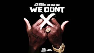 We Don't - Ace Hood (Clean)