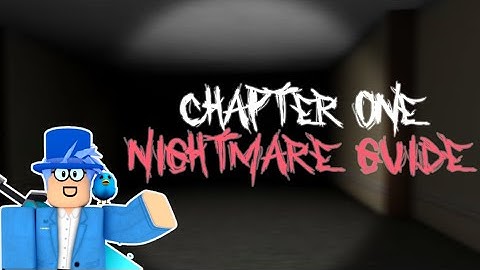 The Mimic Chapter 1 Nightmare Mode Guide [Roblox]