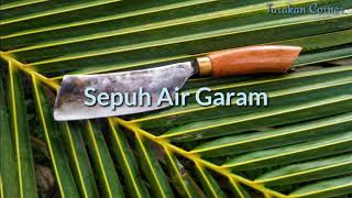 Download lagu Rahasia Sepuh Air Garam (sepuhan bilah parang golok)
