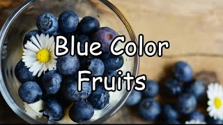 Blue Color Fruits