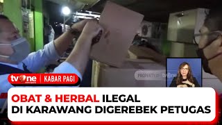 Gerebek Empat Gudang Penyimpanan Obat dan Herbal Ilegal | Kabar Pagi tvOne