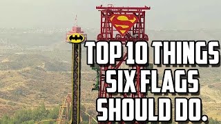 Top 10 Things Six Flags Magic Mountain Should Do. (2016)