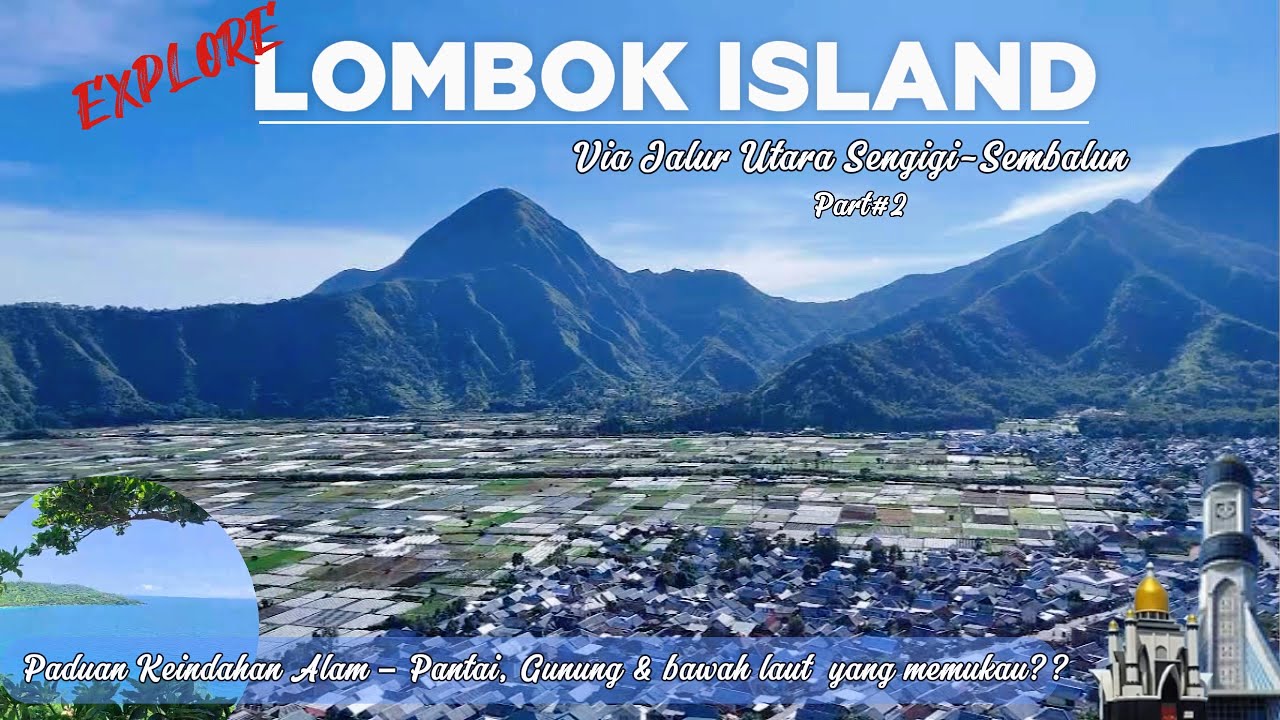 Explore Lombok Via Jalur Utara Ke Sembalun Naik Motor!Gak Nyangka Bakal Seindah Ini?Cikrang-Lombok#2