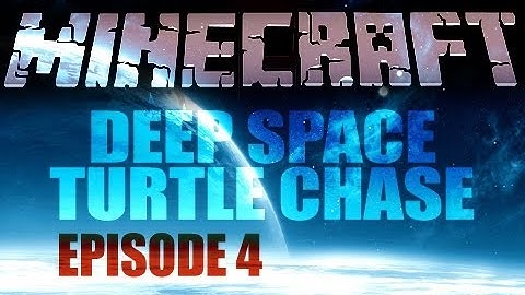 Minecraft - Deep Space Turtle Chase [ep4]