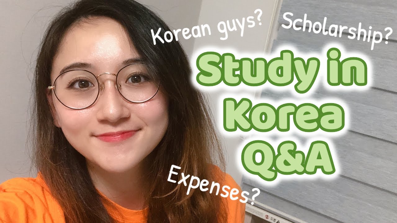Study in Korea Q&A (KGSP, expenses, etc) | Korean Government ...