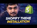 How to install theme in shopify | shopify theme setup &amp; installation