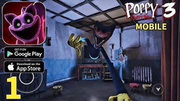Poppy Playtime Chapter 3 Mobile Gameplay Walkthrough Part 1 (ios, Android)