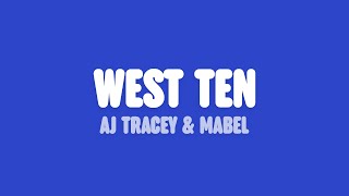 AJ Tracey &amp; Mabel - West Ten (Lyrics)