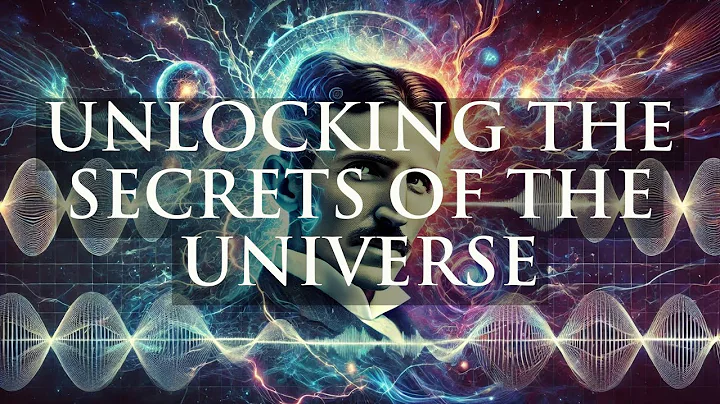 Unlocking the Secrets of the Universe: Nikola Tesla's Vision of Energy, Frequency, and Vibration