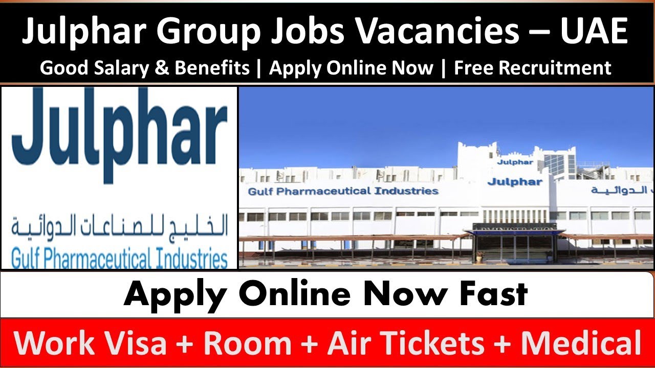 Julphar Gulf Pharmaceutical Company Hiring Staff In Dubai UAE 2022
