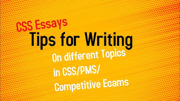 Tips for Attempting Essay in CSS| Types of Essay Topics in Exams| Asim Raza ( PAS ) Explained