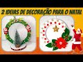 2 LINDAS IDEIAS DE DECORAÇÃO DE NATAL | FAÇA VOCÊ MESMO