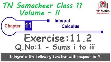 TN Samacheer class 11 maths Chapter 11 Exercise 11.2 Q.No 1 integral Calculus