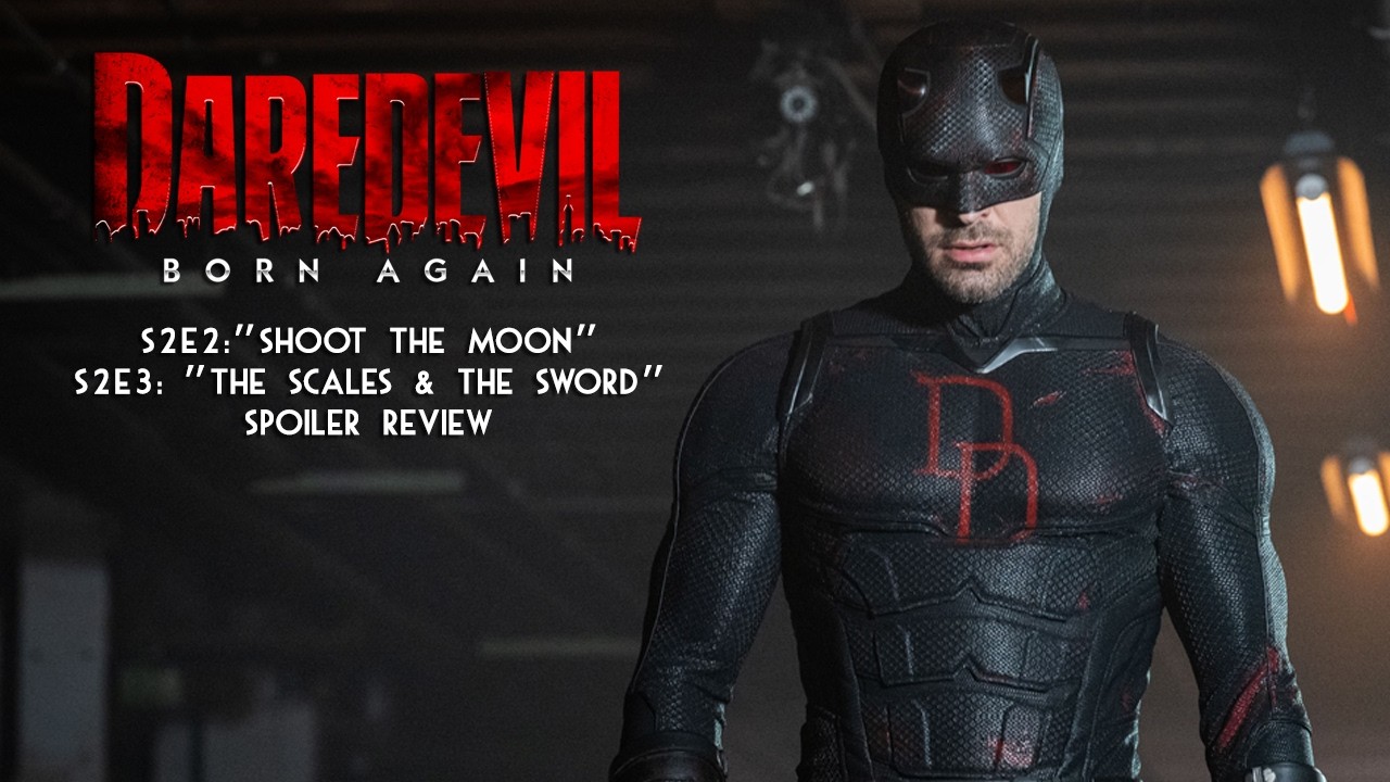 Daredevil: Born Again Season 2, Episode 2 And 3 | Spoiler Review