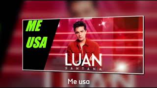 Me Usa Letra - Luan City