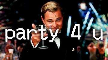 party 4 u | The Great Gatsby